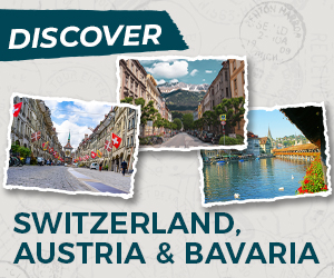 Discover Switzerland, Austria, and Bavaria